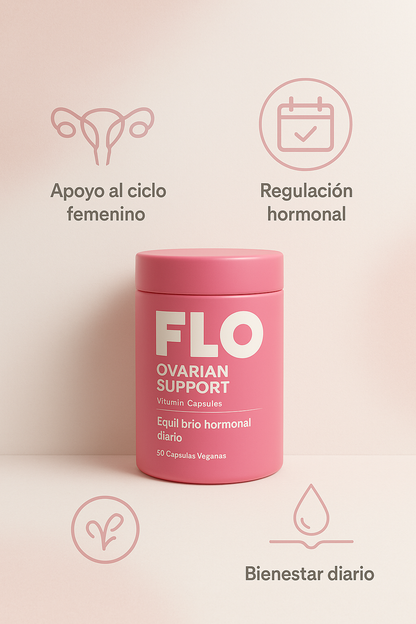 FLO -Fórmula para Equilibrio Hormonal, Ciclos Regulares y Bienestar Ovárico Real